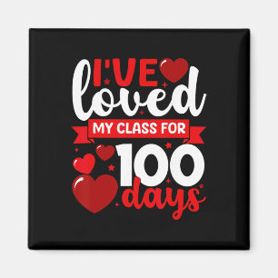 I've Loved My Cl For 100 Days Of School Teacher 10 Magnet