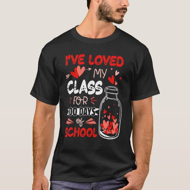 I've loved my class for 100 days of school 100th d T-Shirt (Front)