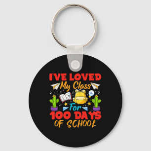 Ive Loved My Class For 100 Days Of School 100th Da Key Ring