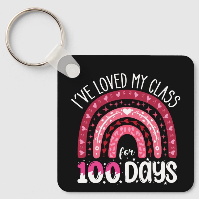 I've Loved My Class For 100 Days of School Key Ring (Front)