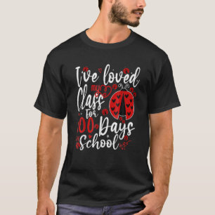 I've Loved My Class For 100 Days Of School Ladybug T-Shirt