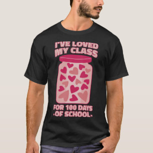 I've loved my class for 100 days of school Pullove T-Shirt