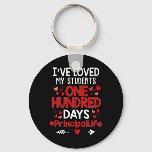 I've Loved My Students 100 Days Principal Life Val Key Ring
