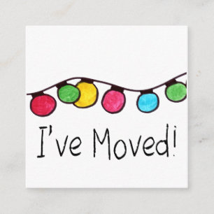 I've Moved  Christmas Tree Lights Enclosure Card