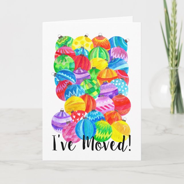 I've Moved/New Address , watercolor baubles Holiday Card (Front)