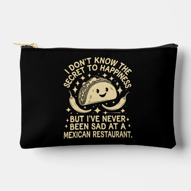 I've Never Been Sad at A Mexican Restaurant Funny Accessory Pouch (Front)