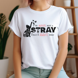 I've Never Met a Stray Cute Black and Pink Cat T-Shirt