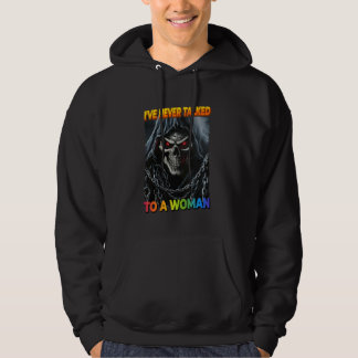 I've Never Talked To A Woman Cringe Skeleton Hoodie