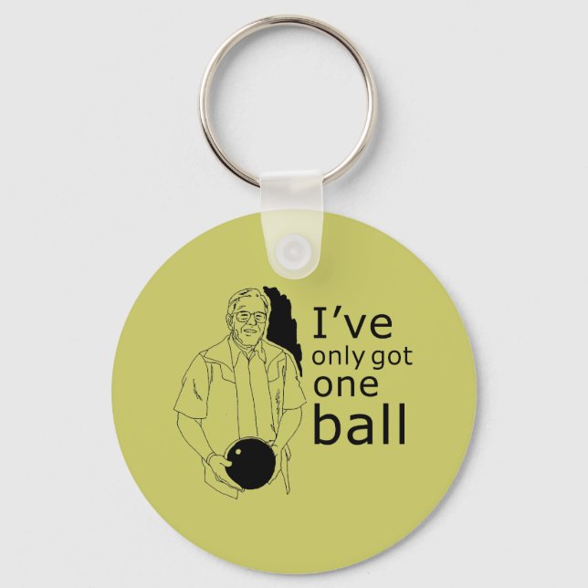 I'VE ONLY GOT ONE BALL KEY RING (Front)