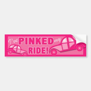 I've PINKED my RIDE for Drivers Loving PINK! Bumper Sticker