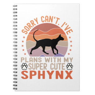 I've plans with my Sphynx cat Notebook