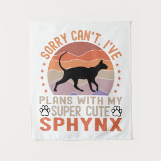 I've plans with my Sphynx cat Tapestry