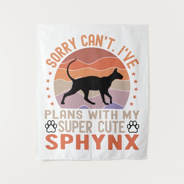 I've plans with my Sphynx cat Tapestry (Front)