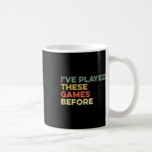 I've Played These Games Before Meme Funny Gamer Ga Coffee Mug