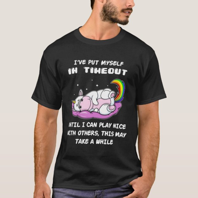 I'Ve Put Myself In Timeout T-Shirt (Front)