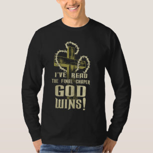 I've Read The Final Chaper God Wins Christian 2 T-Shirt