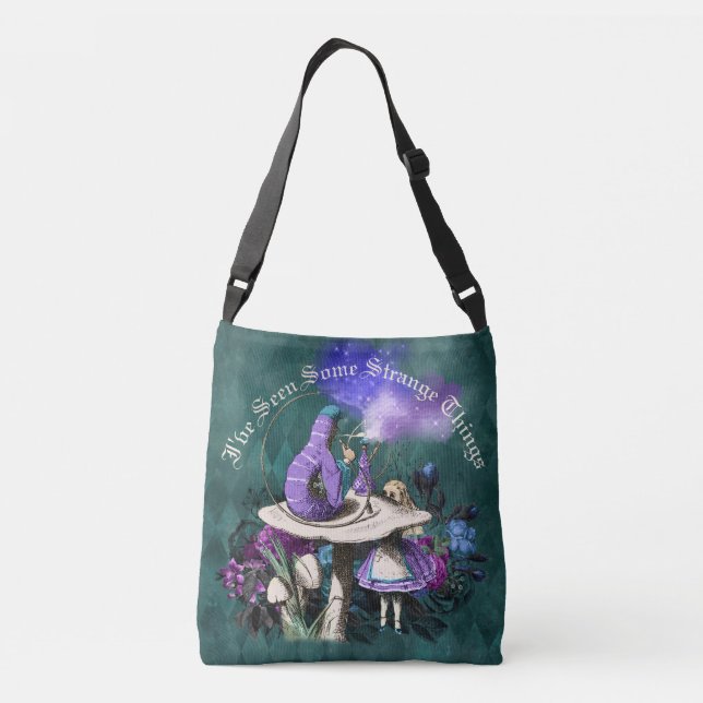 I've Seen Some Strange Things Alice in Wonderland Crossbody Bag (Back)