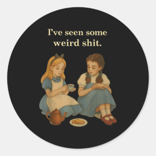 I've Seen Some Weird Vintage Retro Two Girls Funny Classic Round Sticker