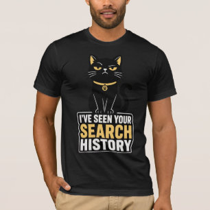 I've Seen Your Search History Judging Black Cat T-Shirt