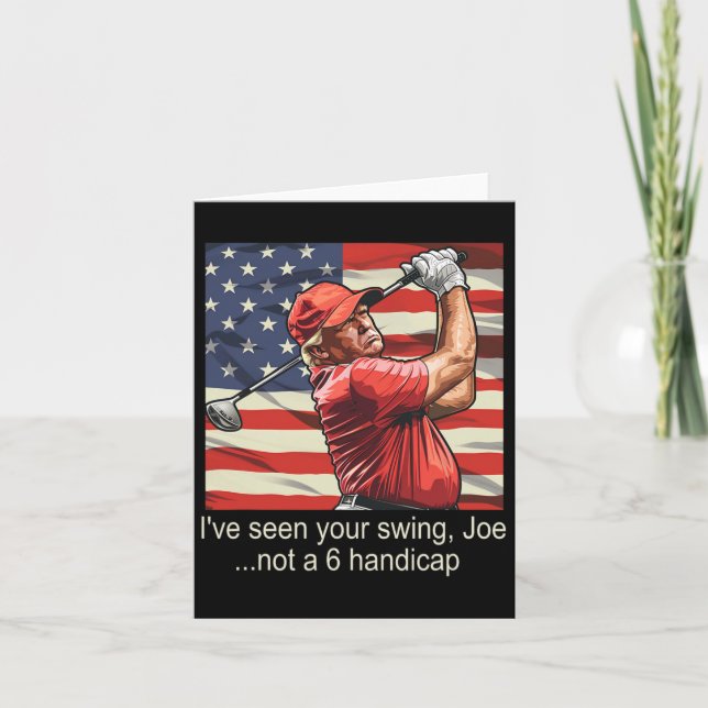 I've Seen Your Swing Not A 6 Handicap - Golf 4th O Card (Front)