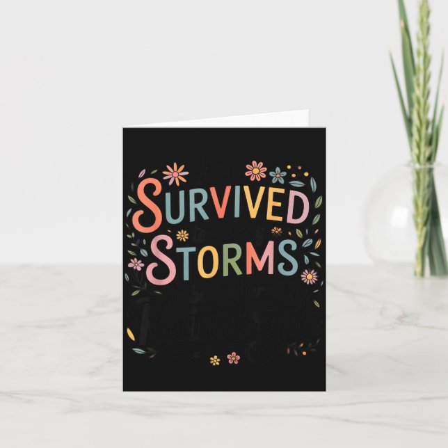 I've Survived Too Many S Quote Floral Shirt Women  Card (Front)
