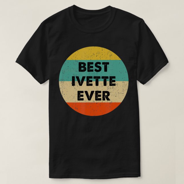Ivette Name  T-Shirt (Design Front)