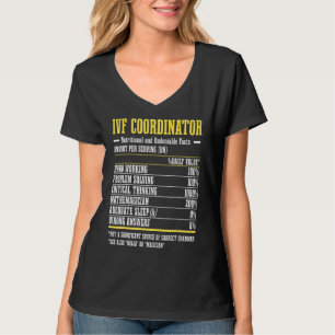 Ivf Coordinator In Vitro Fertilisation Nutrional T-Shirt