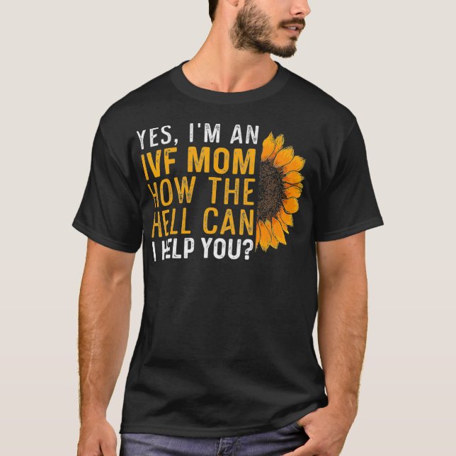 IVF Gift Warrior Dad Mum Help Transfer Day Inferti T-Shirt (Front)
