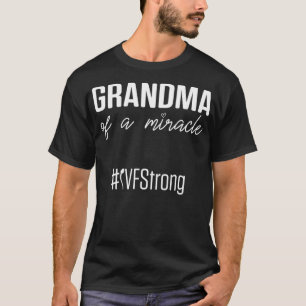 IVF Gift Warrior Grandma Miracle Transfer Day Infe T-Shirt