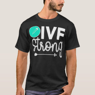 IVF In-vitro Infertility Awareness Pregnancy Funny T-Shirt