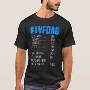 Ivf Survivor Warrior Dad Price Transfer Day Infert T-Shirt
