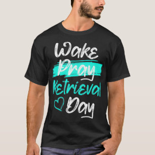 IVF Survivor Warrior Pray Transfer Day Infertility T-Shirt