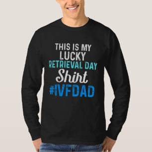 Ivf Survivor Warrior Transfer Day Infertility 1 T-Shirt