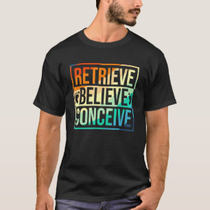 Ivf Survivor Warrior Transfer Day Infertility  23 T-Shirt