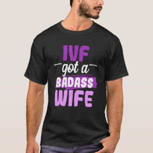 Ivf Survivor Warrior Transfer Day Infertility  25 T-Shirt