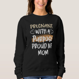 Ivf Survivor Warrior Transfer Day Infertility      Sweatshirt