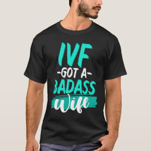 IVF Survivor Warrior Transfer Day Infertility T-Shirt