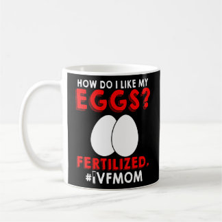 Ivf Warrior Mum Transfer Day Infertility 2 Coffee Mug
