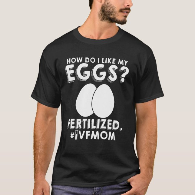 Ivf Warrior Mum Transfer Day Infertility 4 T-Shirt (Front)