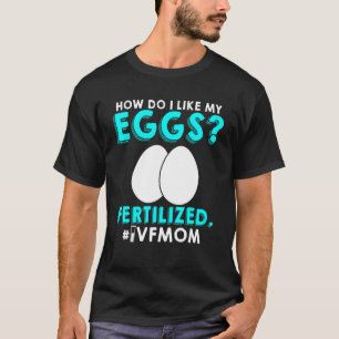 Ivf Warrior Mum Transfer Day Infertility T-Shirt