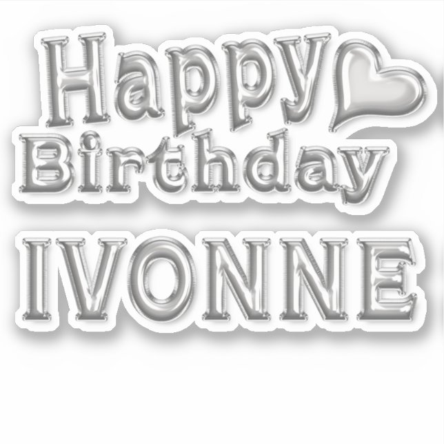 Ivonne Happy Birthday silver Sticker (Front)