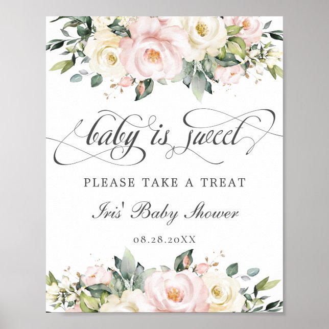 Ivory Blush Floral Baby is Sweet Take a Treat  Poster (Front)