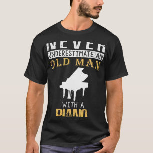 Ivory Chuckles: Old Mans Piano Magic Hits All the  T-Shirt
