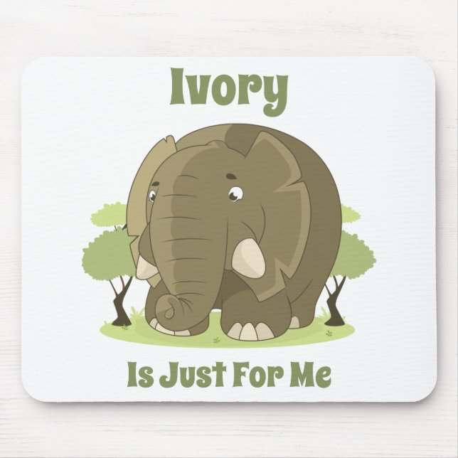 Ivory is Just For Me Mousepad (Front)
