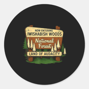 Iwishabish Woods Land Of Audacity Funny Camng Desi Classic Round Sticker