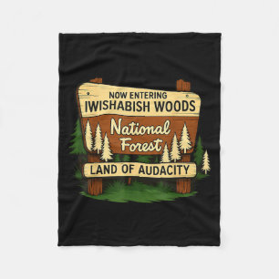 Iwishabish Woods Land Of Audacity Funny Camng Desi Fleece Blanket