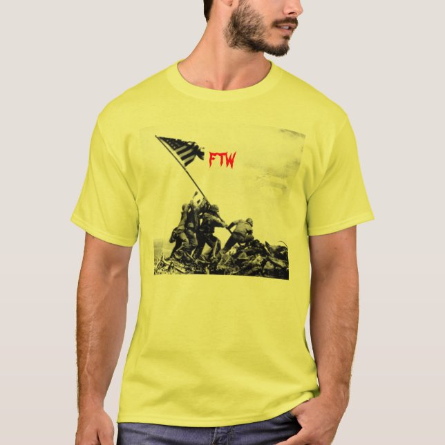Iwo Jima FTW T-Shirt (Front)