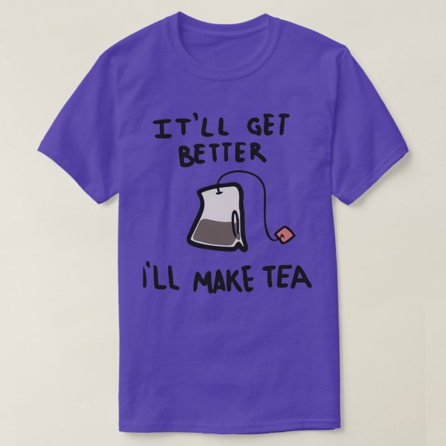 Ix27ll make tea T-Shirt (Design Front)