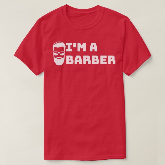 Ix27m a barber 3 T-Shirt (Design Front)