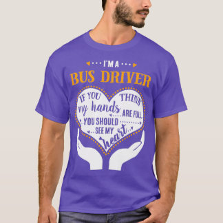 Ix27m A Bus Driver Proud Bus Driver T-Shirt